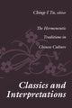 Book cover of: Classics and Interpretations. By: Ching-I Tu