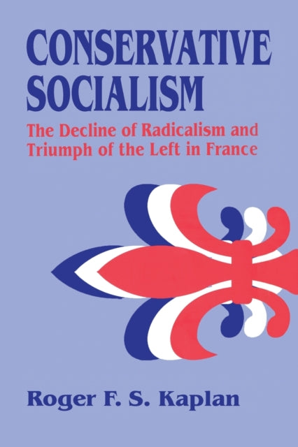 Book cover of: Conservative Socialism. By: Roger F. S. Kaplan