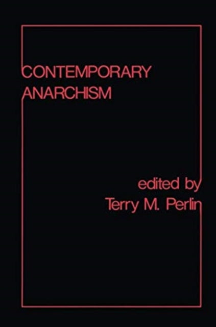 Book cover of: Contemporary Anarchism. By: Terry Michael Perlin