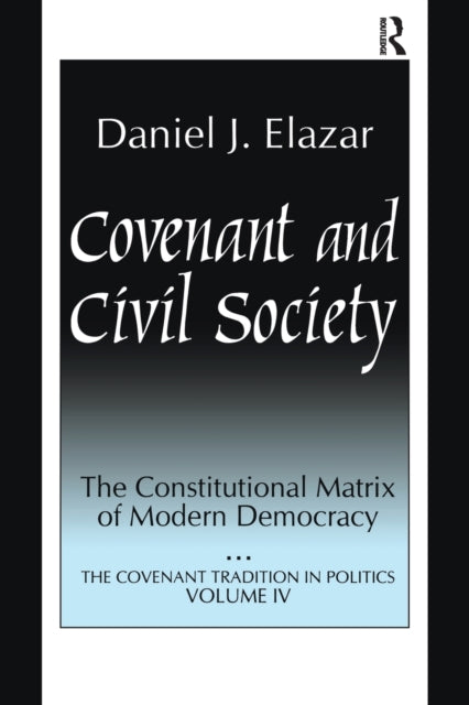 Book cover of: Covenant and Civil Society. By: Daniel Judah Elazar