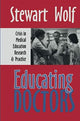 Book cover of: Educating Doctors. By: Paul Roazen