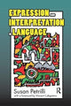 Book cover of: Expression and Interpretation in Language. By: Susan Petrilli