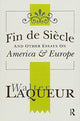 Book cover of: Fin de Siecle and Other Essays on America and Europe. By: Walter Laqueur