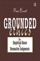 Book cover of: Grounded Ethics. By: Max Hocutt