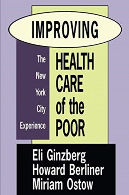 Book cover of: Improving Health Care of the Poor. By: Miriam Ostow