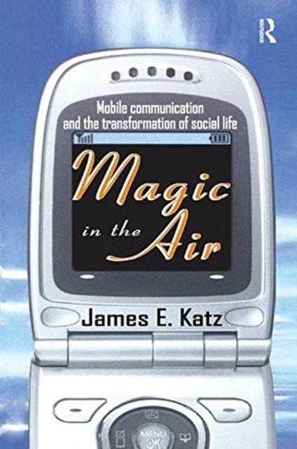 Book cover of: Magic in the Air. By: James E. Katz