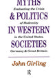 Book cover of: Myths and Politics in Western Societies. By: John Girling