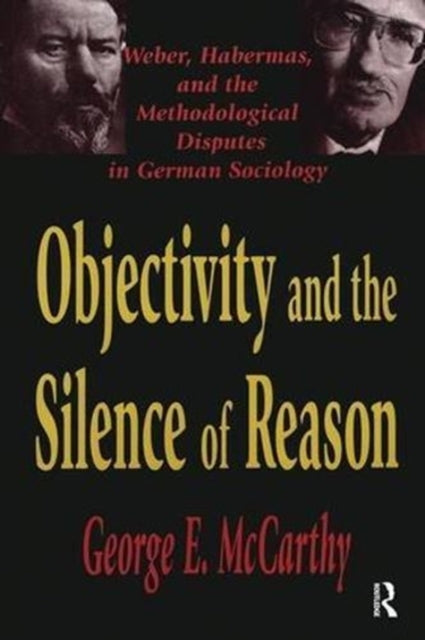 Book cover of: Objectivity and the Silence of Reason. By: George McCarthy