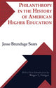 Book cover of: Philanthropy in the History of American Higher Education