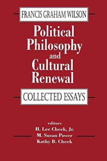 Book cover of: Political Philosophy and Cultural Renewal. By: Francis Wilson