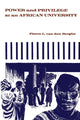 Book cover of: Power and Privilege at an African University. By: Pierre L. Van den Berghe