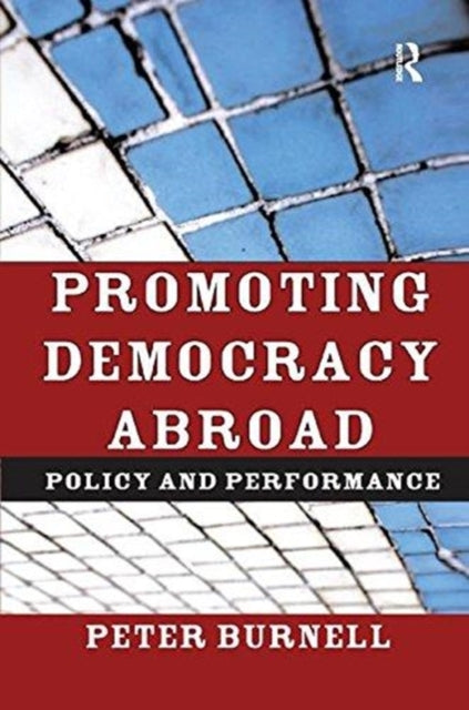 Book cover of: Promoting Democracy Abroad. By: Peter Burnell