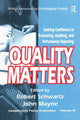 Book cover of: Quality Matters. By: Robert Schwartz