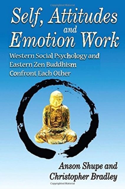 Book cover of: Self, Attitudes, and Emotion Work. By: Christopher Bradley