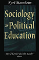 Book cover of: Sociology as Political Education. By: Karl Mannheim