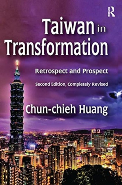 Book cover of: Taiwan in Transformation. By: Chun-Chieh Huang