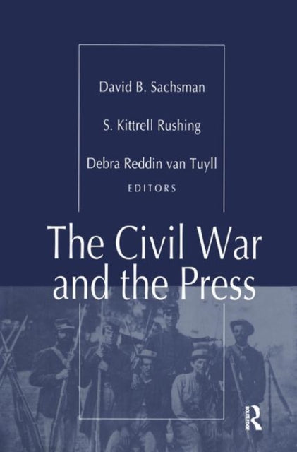 Book cover of: Civil War and the Press