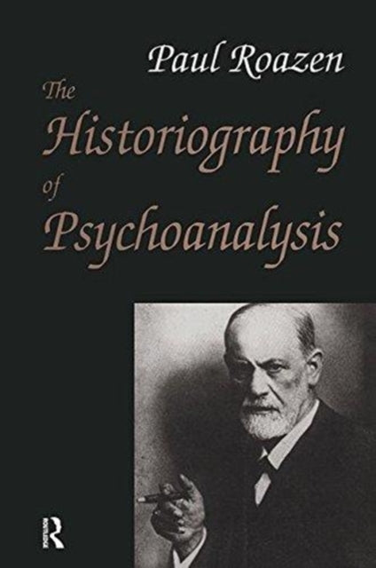 Book cover of: Historiography of Psychoanalysis. By: Paul Roazen