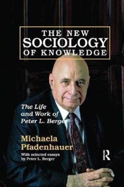 Book cover of: New Sociology of Knowledge. By: Michaela Pfadenhauer