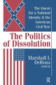 Book cover of: Politics of Dissolution. By: Marshall DeRosa