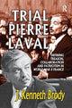 Book cover of: Trial of Pierre Laval. By: J. Kenneth Brody