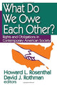 Book cover of: What Do We Owe Each Other?. By: Howard Rosenthal
