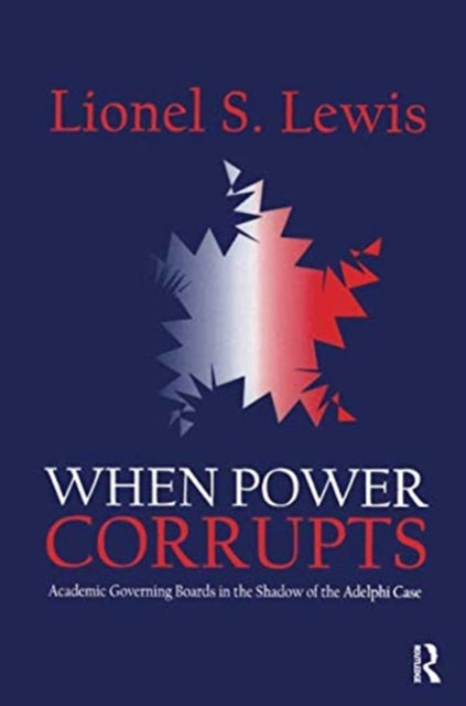 Book cover of: When Power Corrupts. By: Lionel S. Lewis