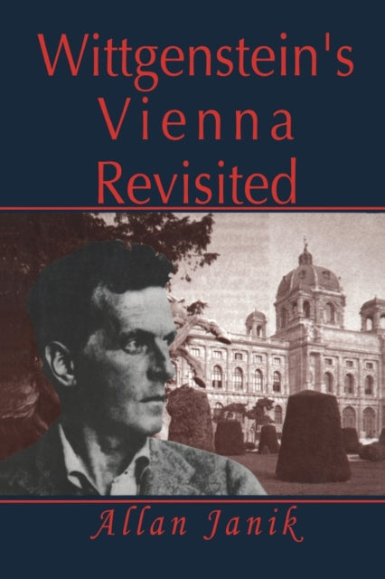 Book cover of: Wittgenstein's Vienna Revisited. By: Allan Janik