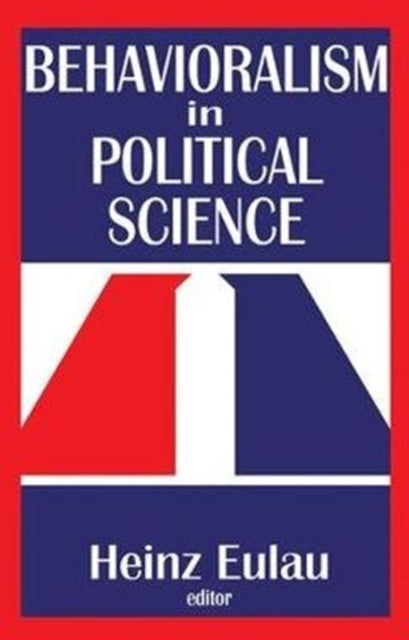 Book cover of: Behavioralism in Political Science. By: Richard J. Gelles