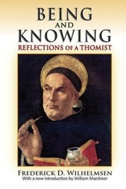 Book cover of: Being and Knowing. By: Frederick D. Wilhelmsen