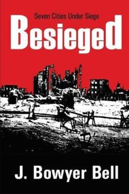 Book cover of: Besieged. By: J. Bowyer Bell