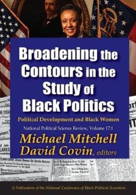 Book cover of: Broadening the Contours in the Study of Black Politics. By: Aaron Wildavsky