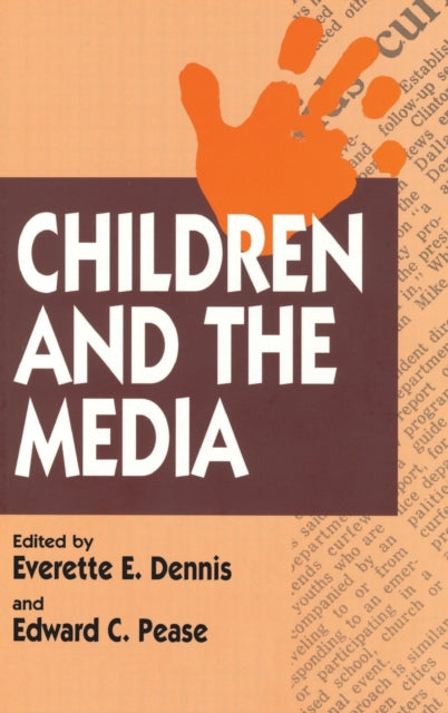 Book cover of: Children and the Media. By: Everette E. Dennis