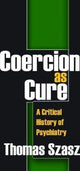 Book cover of: Coercion as Cure. By: Frank Villafana