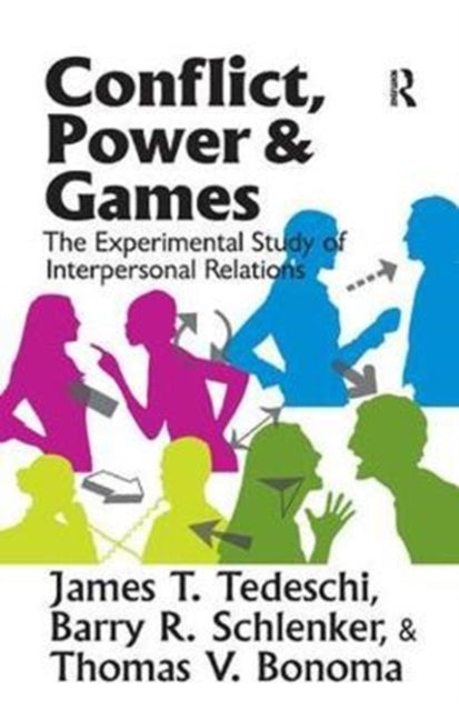 Book cover of: Conflict, Power, and Games. By: James T. Tedeschi