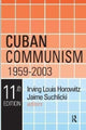 Book cover of: Cuban Communism, 1959-2003. By: Irving Louis Horowitz