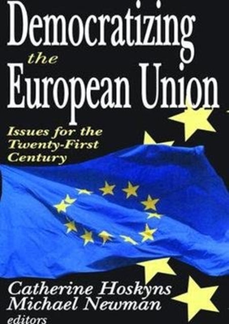 Book cover of: Democratizing the European Union. By: Catherine Hoskyns