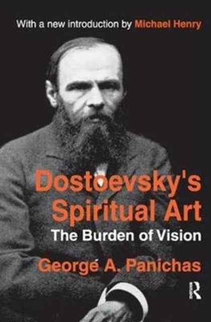 Book cover of: Dostoevsky's Spiritual Art. By: George Panichas