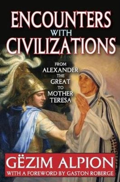 Book cover of: Encounters with Civilizations. By: Gezim Alpion