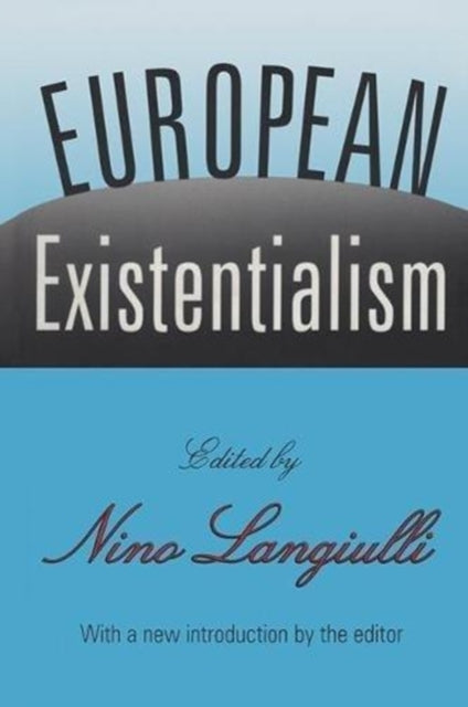 Book cover of: European Existentialism. By: Nino Langiulli