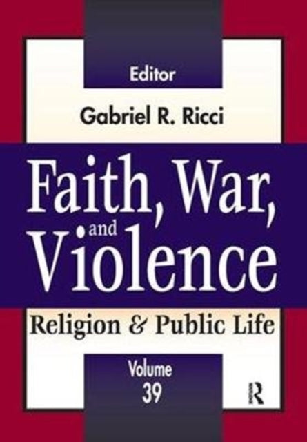 Book cover of: Faith, War, and Violence. By: Gabriel R. Ricci