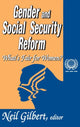 Book cover of: Gender and Social Security Reform. By: Neil Gilbert