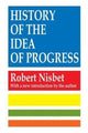Book cover of: History of the Idea of Progress. By: Robert Nisbet
