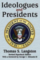 Book cover of: Ideologues and Presidents. By: Thomas S. Langston