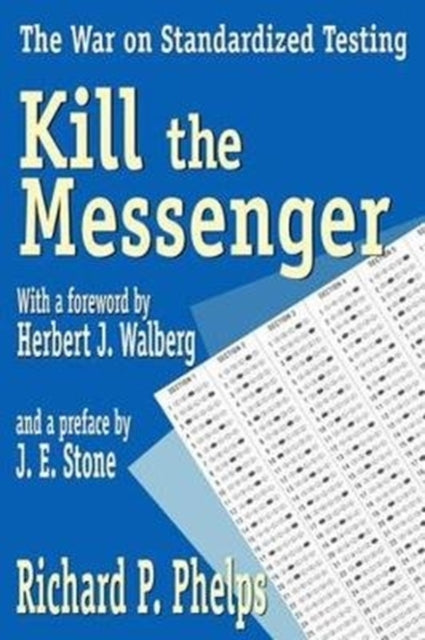 Book cover of: Kill the Messenger. By: Richard Phelps
