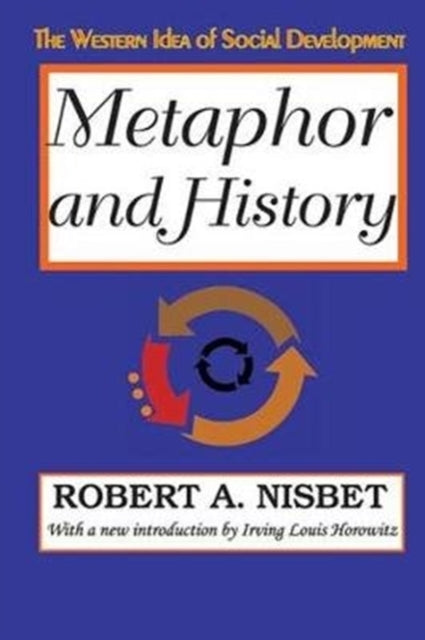 Book cover of: Metaphor and History. By: Robert Nisbet