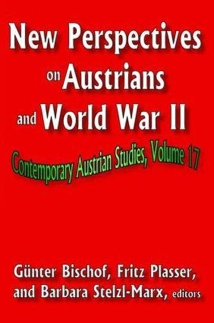 Book cover of: New Perspectives on Austrians and World War II. By: Fritz Plasser