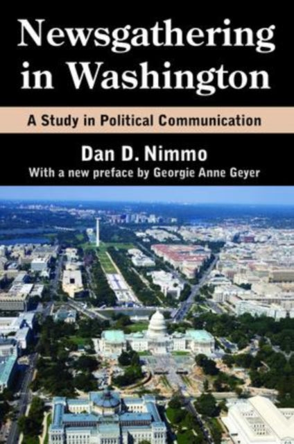 Book cover of: Newsgathering in Washington. By: Dan Nimmo