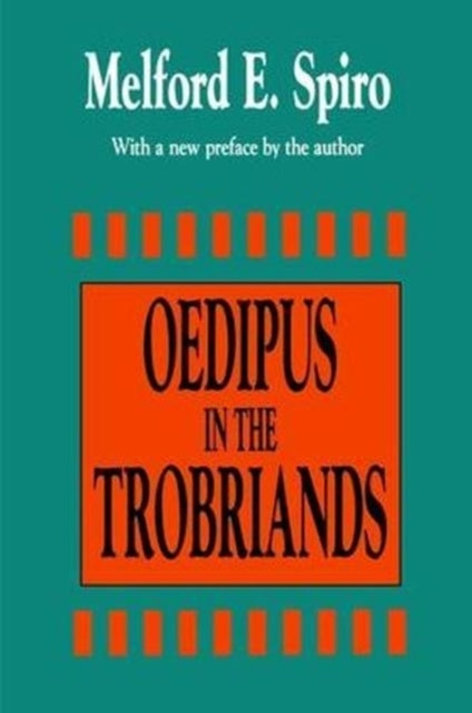 Book cover of: Oedipus in the Trobriands. By: Spiro, Melford E.