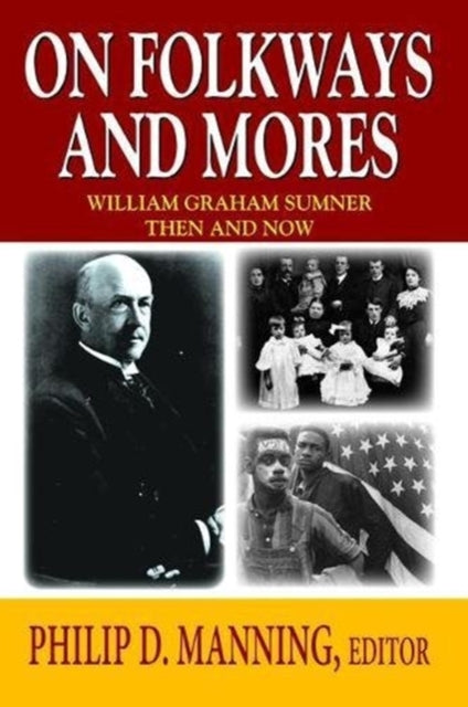 Book cover of: On Folkways and Mores. By: Philip D. Manning